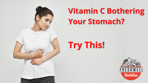Vitamin C Irritate Stomach
